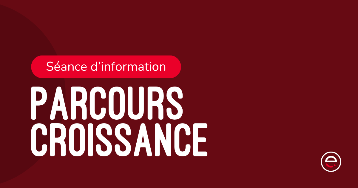 Séance d'information - parcours croissance